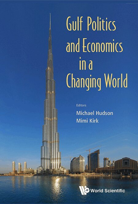 Hudson Michael, Michael Hudson, Mimi Kirk - GULF POLITICS AND ECONOMICS IN A CHANGING WORLD, Inbunden. Tillgänglighet: Lägg i varukorg