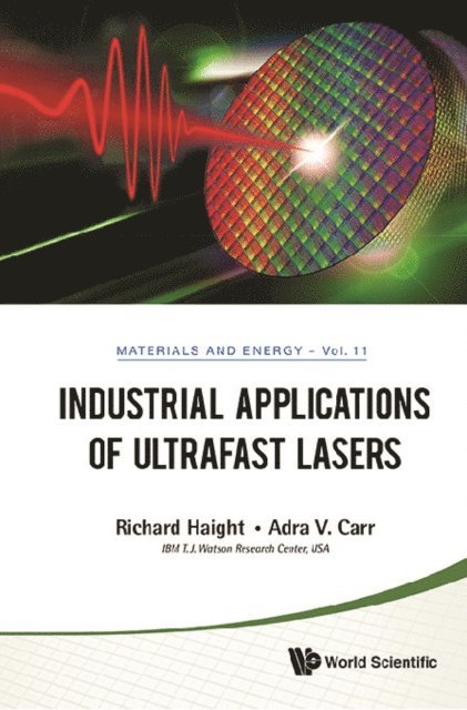 Carr Adra Carr, Haight Richard A Haight - Industrial Applications Of Ultrafast Lasers, E-bok