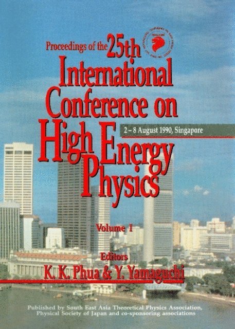 Yamaguchi Y Yamaguchi, Phua Kok Khoo Phua - High Energy Physics - Proceedings Of The 25th International Conference (In 2 Volumes), E-bok