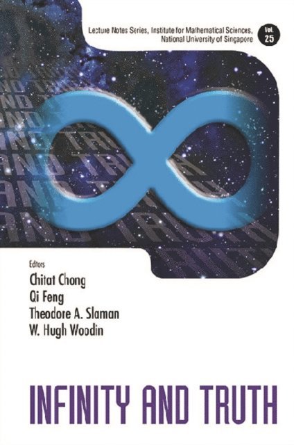 Woodin W Hugh Woodin, Slaman Theodore A Slaman, Feng Qi Feng, Chong Chitat Chong - Infinity And Truth, E-bok