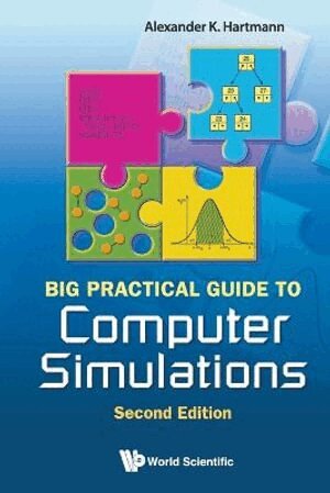 Alexander K Hartmann - Big Practical Guide To Computer Simulations (2nd Edition), Häftad