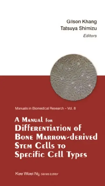 Khang Gilson Khang, Shimizu Tatsuya Shimizu, Ng Kee Woei Ng - Manual For Differentiation Of Bone Marrow-derived Stem Cells To Specific Cell Types, A, E-bok. Tillgänglighet: Lägg i varukorg