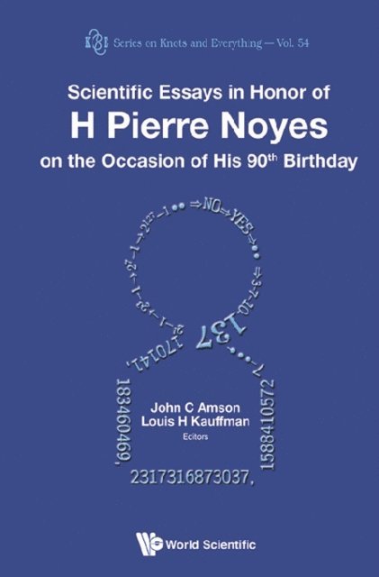 Amson John C Amson, Kauffman Louis H Kauffman - Scientific Essays In Honor Of H Pierre Noyes On The Occasion Of His 90th Birthday, E-bok
