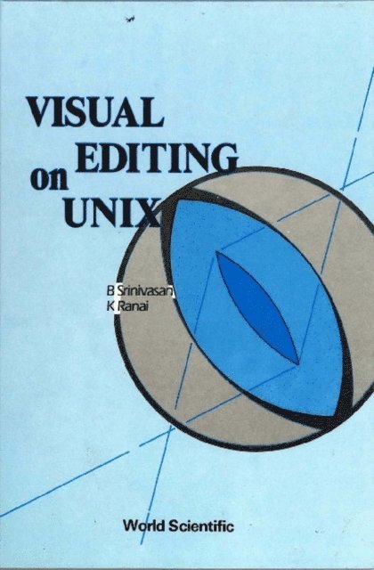 Srinivasan B Srinivasan, Ranai K Ranai - Visual Editing On Unix, E-bok