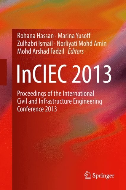 Mohd Arshad Fadzil, Norliyati Mohd Amin, Zulhabri Ismail, Marina Yusoff, Rohana Hassan - InCIEC 2013, E-bok