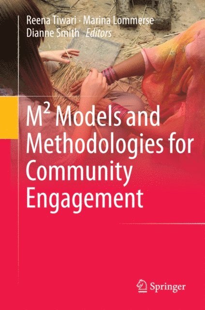 Dianne Smith, Marina Lommerse, Reena Tiwari - M2 Models and Methodologies for Community Engagement, E-bok