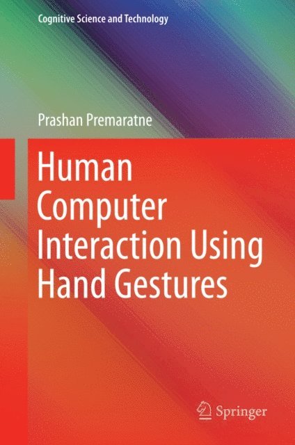 Prashan Premaratne - Human Computer Interaction Using Hand Gestures, E-bok