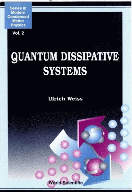Weiss Ulrich Weiss - Quantum Dissipative Systems, E-bok