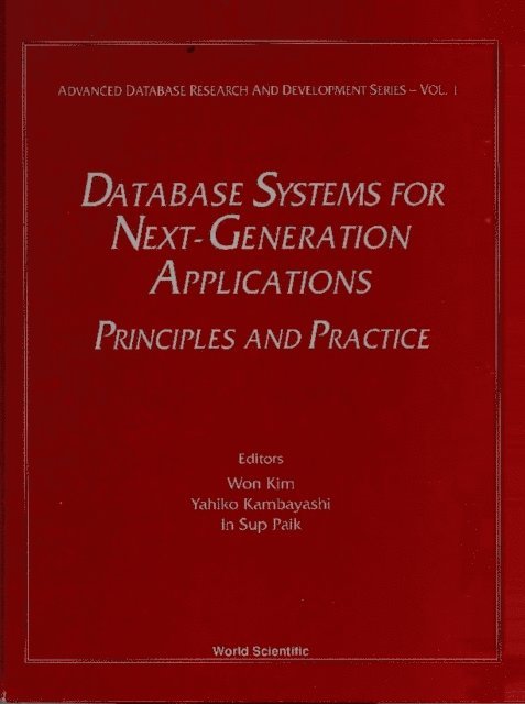 Paik I S Paik, Kambayashi Yahiko Kambayashi, Kim W Kim - Database Systems For Next-generation Applications: Principles And Practice, E-bok