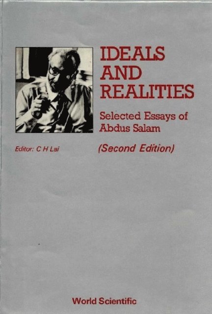 Lai Choy Heng Lai - Ideals And Realities: Selected Essays Of Abdus Salam (2nd Edition), E-bok