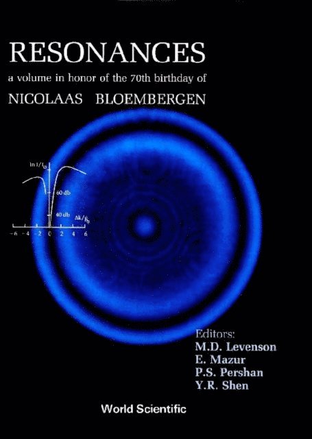 Shen Yuen Ron Shen, Mazur Eric Mazur, Pershan Peter S Pershan, Levenson M D Levenson - Resonances - A Volume In Honor Of The 70th Birthday Of Nicolaas Bloembergen, E-bok