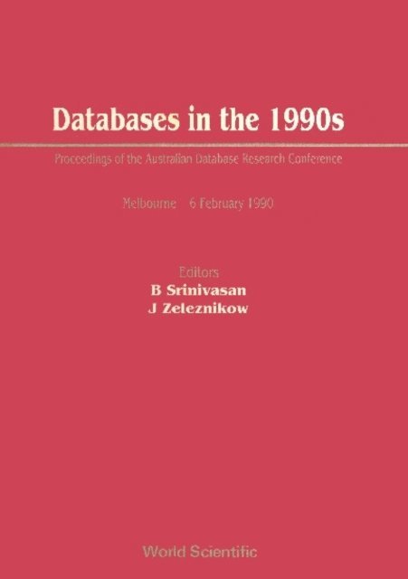 Zeleznikow John Zeleznikow, Srinivasan B Srinivasan - Databases In The 1990s - Proceedings Of The Australian Database Research Conference, E-bok