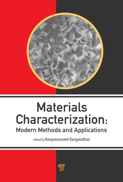 Naryanaswami (Mohan) Ranganathan - Materials Characterization, E-bok