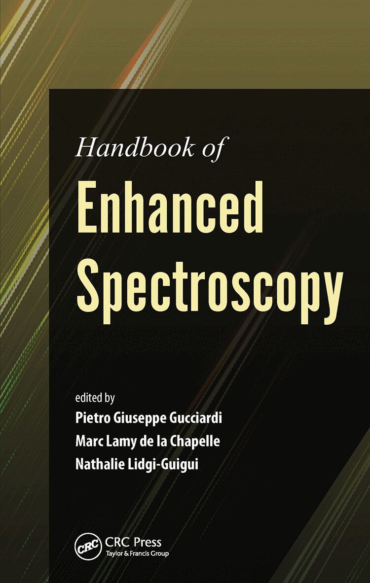 Marc Lamy de la Chapelle, Pietro Giuseppe Gucciardi, Nathalie Lidgi-Guigui - Handbook of Enhanced Spectroscopy, Inbunden