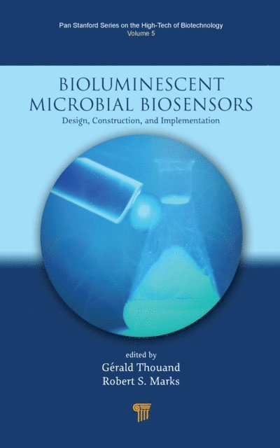 Robert S. Marks, Gerald Thouand - Bioluminescent Microbial Biosensors, E-bok