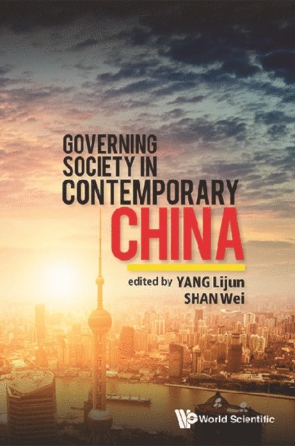Yang Lijun Yang, Shan Wei Shan - Governing Society In Contemporary China, E-bok