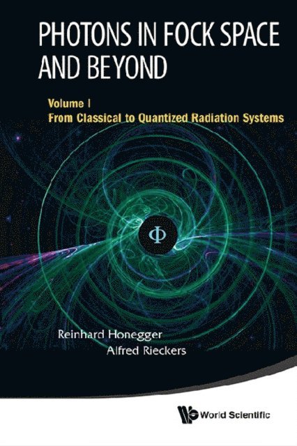 Rieckers Alfred Rieckers, Honegger Reinhard Honegger - Photons In Fock Space And Beyond (In 3 Volumes), E-bok