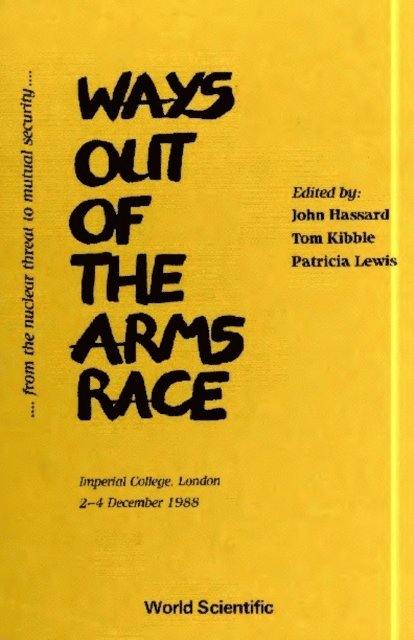 Lewis Patricia Lewis, Hassard John F Hassard, Kibble Tom Kibble - Ways Out Of The Arms Race: From The Nuclear Threat To Mutual Security - Proceedings Of The Second International Scientists' Congress, E-bok