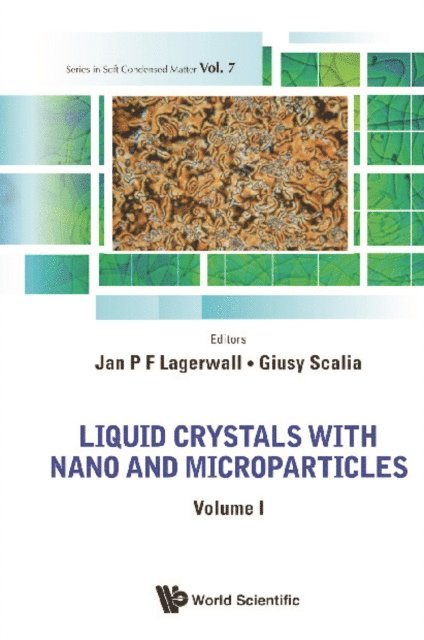 Scalia Giusy Scalia, Lagerwall Jan P F Lagerwall - Liquid Crystals With Nano And Microparticles (In 2 Volumes), E-bok