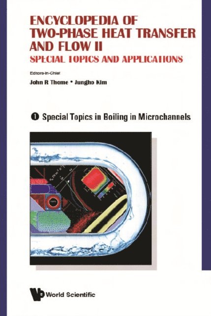 Kim Jungho Kim, Thome John R Thome - Encyclopedia Of Two-phase Heat Transfer And Flow Ii: Special Topics And Applications (A 4-volume Set), E-bok