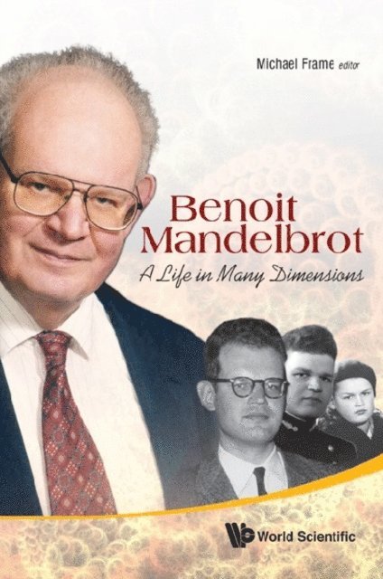 Cohen Nathan Cohen, Frame Michael Frame - Benoit Mandelbrot: A Life In Many Dimensions, E-bok. Tillgänglighet: Lägg i varukorg