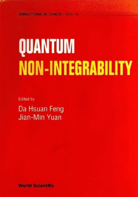 Yuan Jian-min Yuan, Hao Bailin Hao, Feng Da-hsuan Feng - Quantum Non-integrability, E-bok