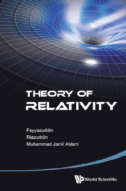 Aslam Muhammad Jamil Aslam, Riazuddin Riazuddin, Fayyazuddin Fayyazuddin - Theory Of Relativity, E-bok