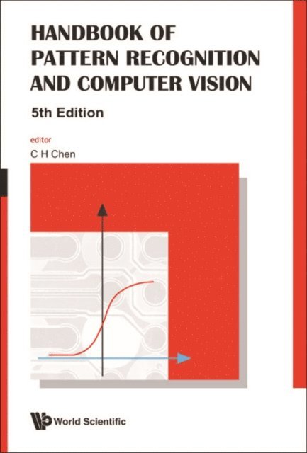 Chen Chi Hau Chen - Handbook Of Pattern Recognition And Computer Vision (5th Edition), E-bok