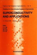 Superconductivity And Applications - Proceedings Of The Taiwan International Symposium On Superconductivity