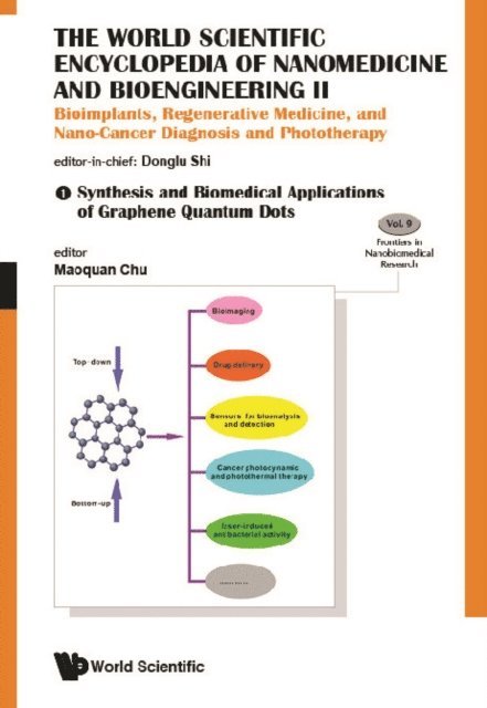 World Scientific Encyclopedia Of Nanomedicine And Bioengineering Ii, The: Bioimplants, Regenerative Medicine, And Nano-cancer Diagnosis And Phototherapy (A 3-volume Set), E-bok