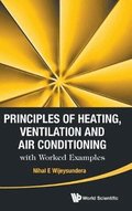 Principles Of Heating, Ventilation And Air Conditioning With Worked Examples