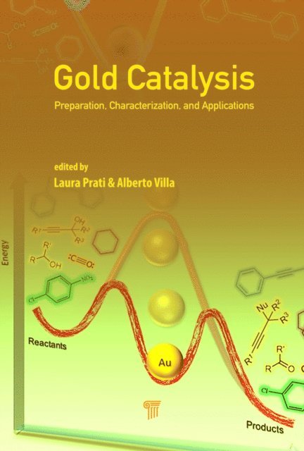 Alberto Villa, Laura Prati - Gold Catalysis, E-bok