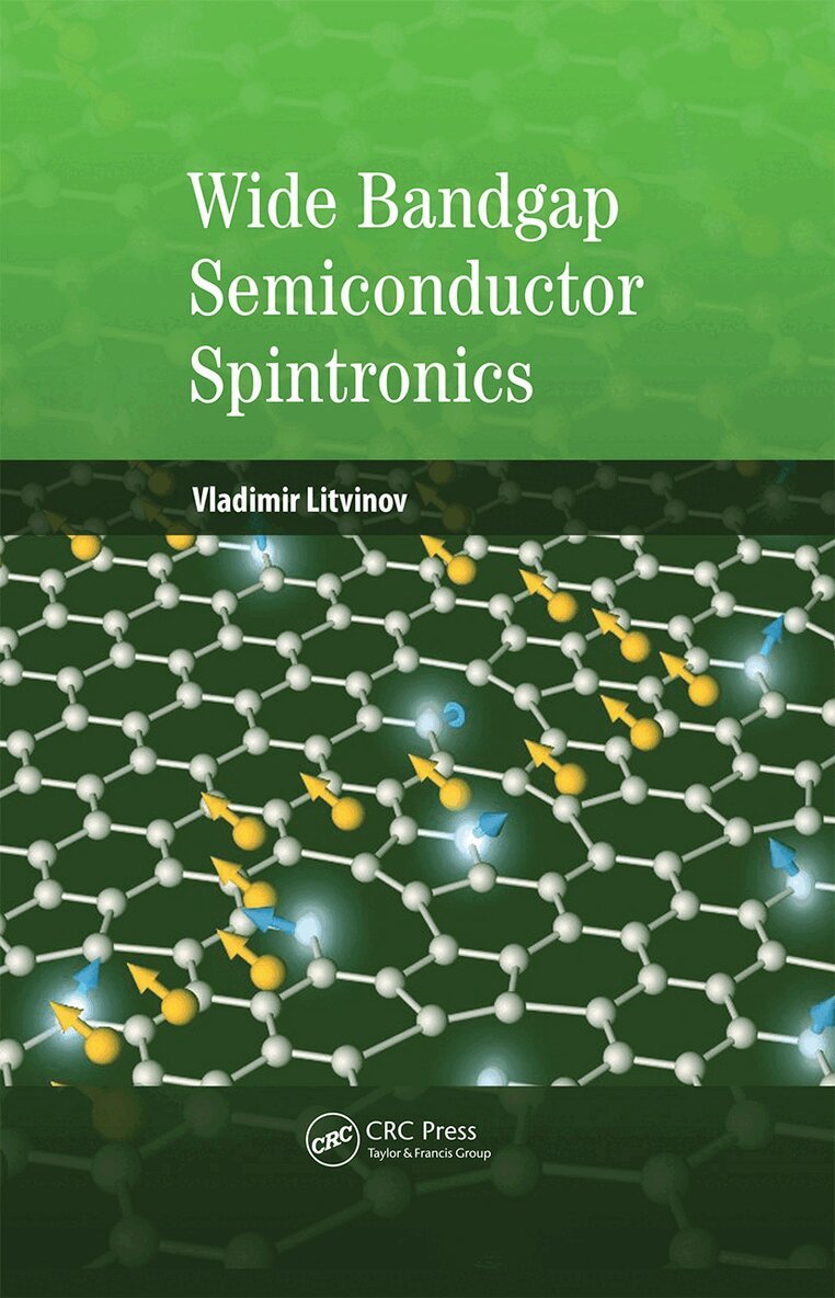 Vladimir Litvinov - Wide Bandgap Semiconductor Spintronics, Inbunden