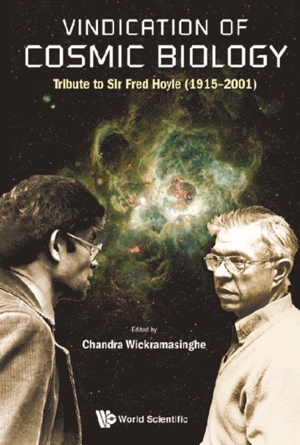 Wickramasinghe Nalin Chandra Wickramasinghe - Vindication Of Cosmic Biology: Tribute To Sir Fred Hoyle (1915-2001), E-bok