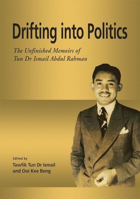 Ooi Kee Beng, Tawfik Ismail - Drifting into Politics, E-bok