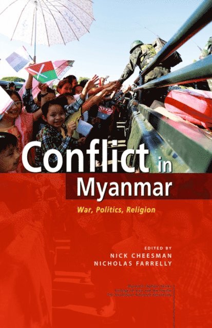 Nicholas Farrelly, Nick Cheesman - Conflict in Myanmar, E-bok