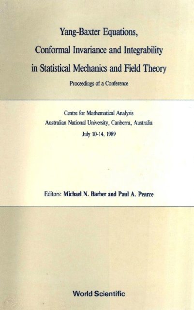 Pearce Paul A Pearce, Barber Michael N Barber - Yang-baxter Equations, Conformal Invariance And Integrability In Statistical Mechanics And Field Theory - Proceedings Of A Conference, E-bok