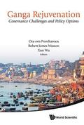 Ganga Rejuvenation: Governance Challenges And Policy Options