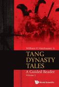 Tang Dynasty Tales: A Guided Reader - Volume 2