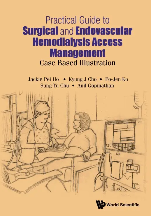 Jackie Pei Ho, Kyung J Cho, Po-Jen Ko, Sung-Yu Chu, Anil Gopinathan - PRACTICAL GUIDE TO SURGICAL AND ENDOVASCULAR HEMODIALYSIS ACCESS MANAGEMENT: CASE BASED ILLUSTRATION, Häftad. Tillgänglighet: Lägg i varukorg