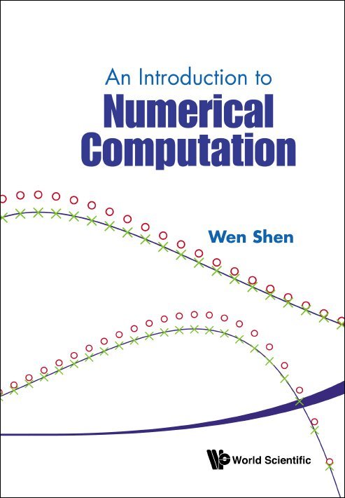Wen Shen - INTRODUCTION TO NUMERICAL COMPUTATION, AN, Inbunden