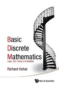 Basic Discrete Mathematics: Logic, Set Theory, And Probability