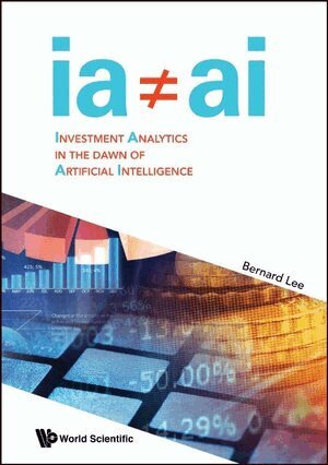 Bernard Lee - Investment Analytics In The Dawn Of Artificial Intelligence, Häftad