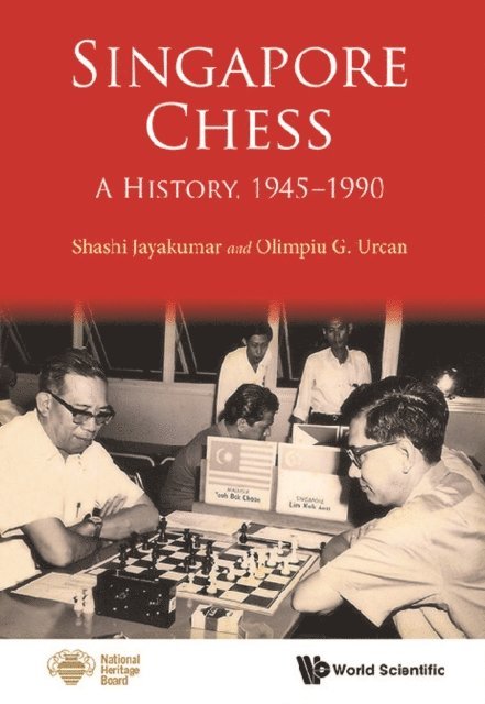 Urcan Olimpiu G Urcan, Jayakumar Shashi Jayakumar - Singapore Chess: A History, 1945-1990, E-bok. Tillgänglighet: Lägg i varukorg