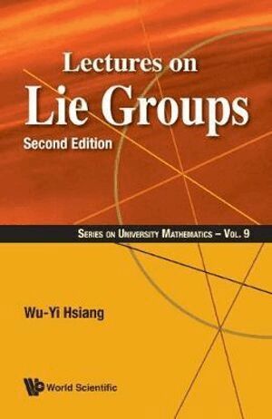 Wu-yi Hsiang - Lectures On Lie Groups, Häftad