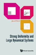 Strong Uniformity And Large Dynamical Systems