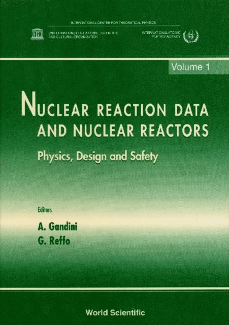 Reffo G Reffo, Gandini A Gandini - Nuclear Reaction Data And Nuclear Reactors: Physics, Design And Safety - Proceedings Of The Workshop (In 2 Volumes), E-bok