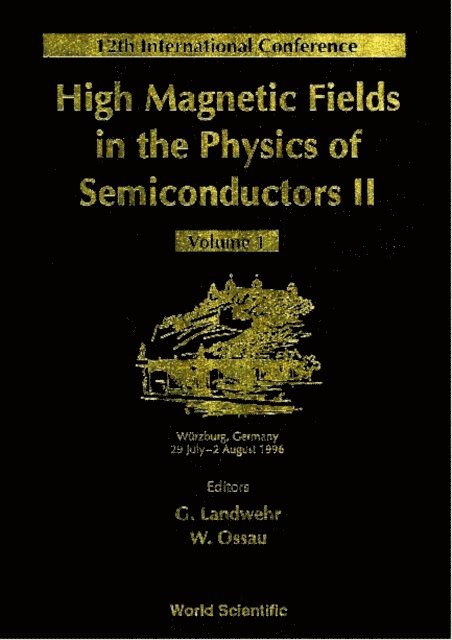 Ossau Wolfgang Ossau, Landwehr Gottfried Landwehr - High Magnetic Fields In The Physics Of Semiconductors - Proceedings Of The 12th International Conference (In 2 Volumes), E-bok