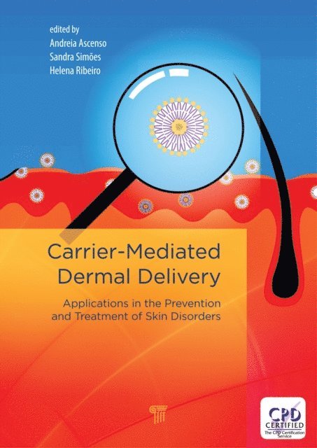Sandra Simoes, Helena Ribeiro, Andreia Ascenso - Carrier-Mediated Dermal Delivery, E-bok
