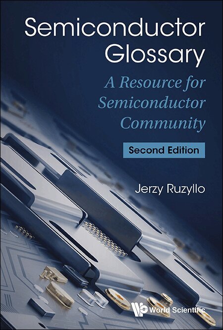 Jerzy Ruzyllo - SEMICONDUCTOR GLOSSARY: A RESOURCE FOR SEMICONDUCTOR COMMUNITY (SECOND EDITION), Inbunden